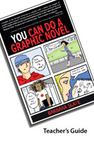 Teacher's Guide to You Can Do a Gaphic Novel